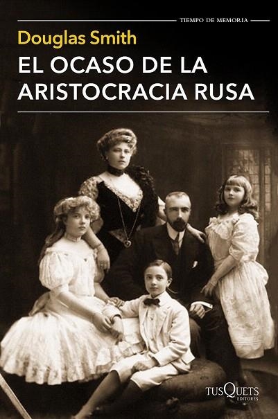 OCASO DE LA ARISTOCRACIA RUSA, EL | 9788490661413 | SMITH, DOUGLAS  | Llibreria La Gralla | Librería online de Granollers