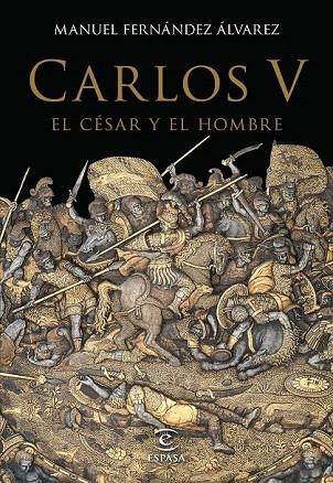 CARLOS V, EL CÉSAR Y EL HOMBRE | 9788467044256 | FERNÁNDEZ ÁLVAREZ, MANUEL  | Llibreria La Gralla | Librería online de Granollers