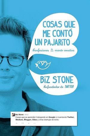 COSAS QUE ME CONTÓ UN PAJARITO | 9788498753998 | STONE, BIZ | Llibreria La Gralla | Llibreria online de Granollers