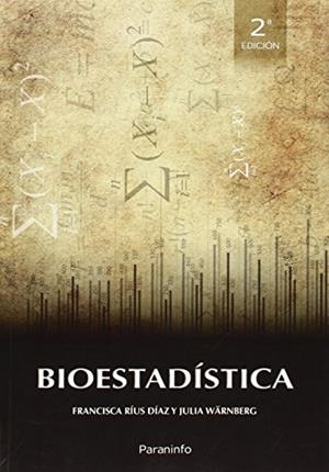 BIOESTADISTICA | 9788428335058 | RIUS, FRANCISCA; WARBEBERGM JULIA | Llibreria La Gralla | Librería online de Granollers