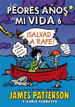 PEORES AÑOS DE MI VIDA 6, LOS | 9788424654559 | PATTERSON, JAMES/TEBBETTS, CHRIS | Llibreria La Gralla | Llibreria online de Granollers
