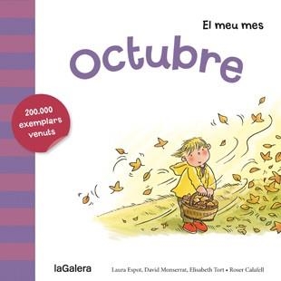OCTUBRE. EL MEU MES | 9788424655815 | ESPOT, LAURA/MONSERRAT, DAVID/TORT, ELISABETH | Llibreria La Gralla | Llibreria online de Granollers