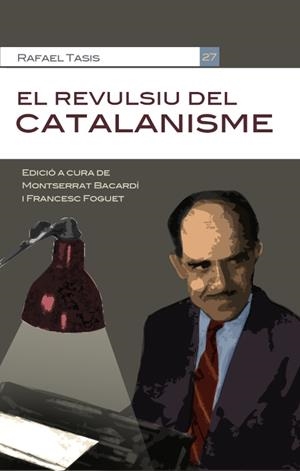 REVULSIU DEL CATALANISME, EL | 9788490343418 | TASIS FERRER, RAFAEL | Llibreria La Gralla | Librería online de Granollers