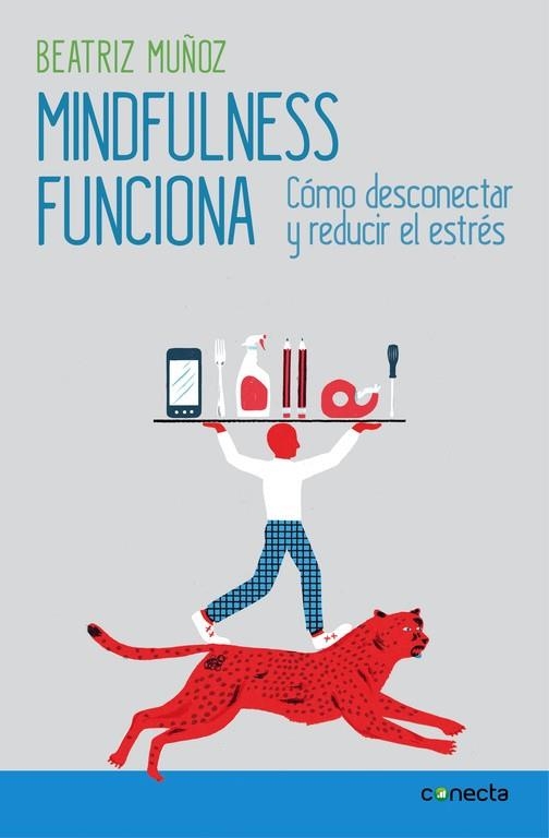 MINDFULNESS FUNCIONA | 9788416029426 | MUÑOZ, BEATRIZ | Llibreria La Gralla | Llibreria online de Granollers