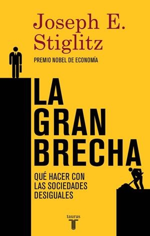 GRAN BRECHA, LA | 9788430617418 | STIGLITZ, JOSEPH E. | Llibreria La Gralla | Llibreria online de Granollers