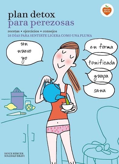PLAN DETOX PARA PEREZOSAS | 9788416177912 | BERGER, SIOUX / BRAVI, SOLEDAD | Llibreria La Gralla | Librería online de Granollers