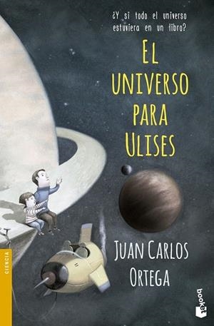 UNIVERSO PARA ULISES, EL (BOLSILLO) | 9788408143932 | ORTEGA, JUAN CARLOS | Llibreria La Gralla | Librería online de Granollers
