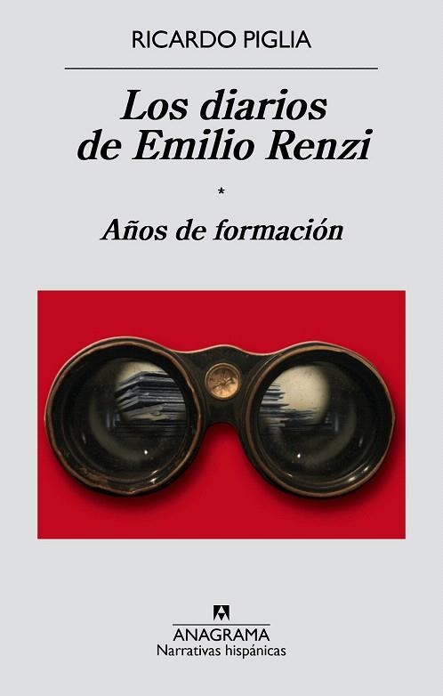 DIARIOS DE EMILIO RENZI I, LOS. AÑOS DE FORMACIÓN | 9788433997982 | PIGLIA, RICARDO | Llibreria La Gralla | Llibreria online de Granollers