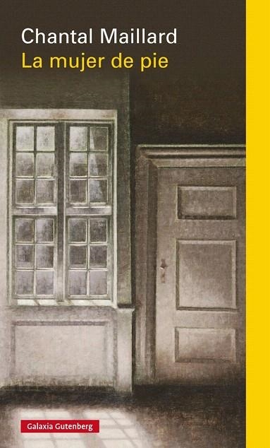 MUJER DE PIE, LA | 9788416252763 | MAILLARD, CHANTAL | Llibreria La Gralla | Librería online de Granollers