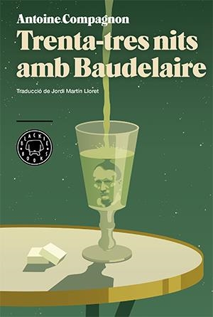 TRENTA-TRES NITS AMB BAUDELAIRE | 9788416290413 | COMPAGNON, ANTOINE | Llibreria La Gralla | Librería online de Granollers