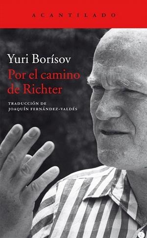 POR EL CAMINO DE RICHTER | 9788416011636 | BORÍSOV, YURI | Llibreria La Gralla | Librería online de Granollers