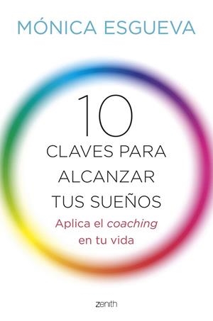 10 CLAVES PARA ALCANZAR TUS SUEÑOS | 9788408143673 | ESGUEVA, MÓNICA  | Llibreria La Gralla | Librería online de Granollers