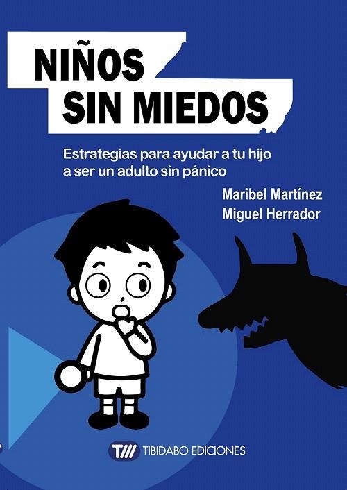 NIÑOS SIN MIEDOS | 9788491170495 | MARTÍNEZ, MARIBEL/HERRADOR, MIGUEL | Llibreria La Gralla | Librería online de Granollers