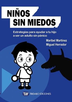 NIÑOS SIN MIEDOS | 9788491170495 | MARTÍNEZ, MARIBEL/HERRADOR, MIGUEL | Llibreria La Gralla | Llibreria online de Granollers