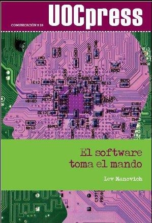 SOFTWARE TOMA EL MANDO | 9788490298633 | MANOVICH, LEV | Llibreria La Gralla | Librería online de Granollers