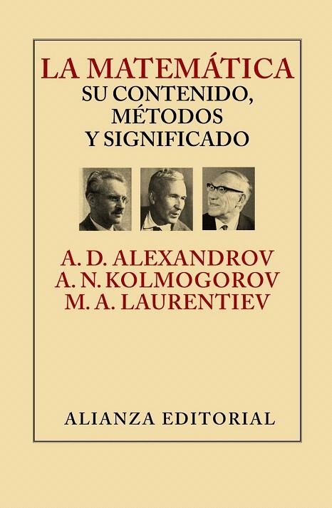MATEMÁTICA: SU CONTENIDO, MÉTODOS Y SIGNIFICADO | 9788420693309 | ALEKSANDROV, A. D./KOLMOGOROV, A. N./LAURENTIEV, M. A. | Llibreria La Gralla | Llibreria online de Granollers