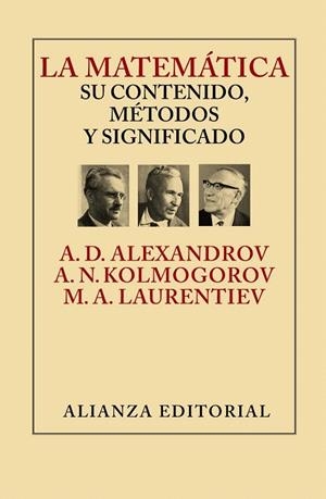 MATEMÁTICA: SU CONTENIDO, MÉTODOS Y SIGNIFICADO | 9788420693309 | ALEKSANDROV, A. D./KOLMOGOROV, A. N./LAURENTIEV, M. A. | Llibreria La Gralla | Llibreria online de Granollers