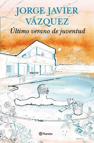 ÚLTIMO VERANO DE JUVENTUD | 9788408144731 | VÁZQUEZ, JORGE JAVIER  | Llibreria La Gralla | Librería online de Granollers