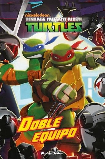 TORTUGAS NINJA, LAS. DOBLE EQUIPO | 9788408144885 | LAS TORTUGAS NINJA | Llibreria La Gralla | Llibreria online de Granollers