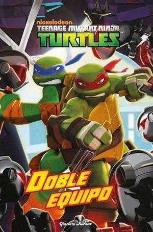 TORTUGAS NINJA, LAS. DOBLE EQUIPO | 9788408144885 | LAS TORTUGAS NINJA | Llibreria La Gralla | Llibreria online de Granollers