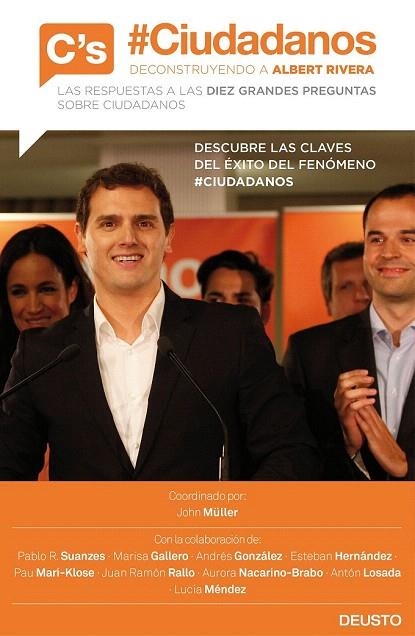 CIUDADANOS. DECONSTRUYENDO A ALBERT RIVERA | 9788423421077 | MULLER, JOHN (COORDINADOR) | Llibreria La Gralla | Llibreria online de Granollers