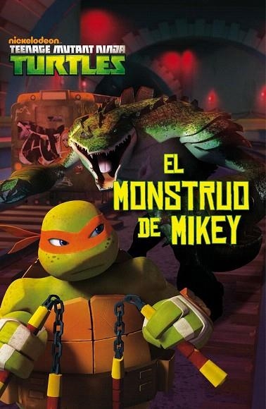 MONSTRUO DE MIKEY, EL | 9788408144878 | LAS TORTUGAS NINJA | Llibreria La Gralla | Llibreria online de Granollers