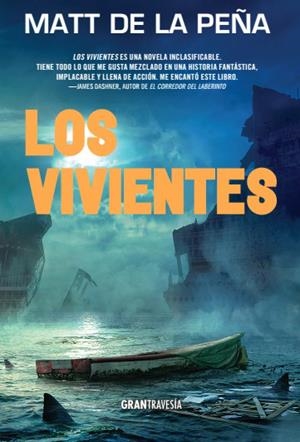 VIVIENTES, LOS | 9788494411007 | PEÑA, MATT DE LA  | Llibreria La Gralla | Librería online de Granollers