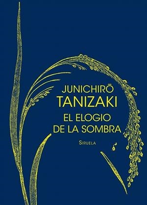 ELOGIO DE LA SOMBRA, EL | 9788416465347 | TANIZAKI, JUNICHIRÔ | Llibreria La Gralla | Librería online de Granollers