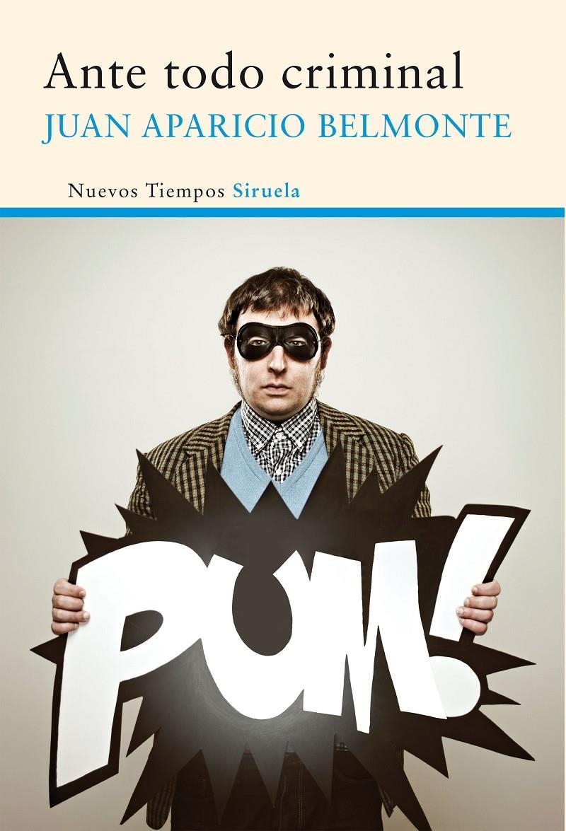 ANTE TODO CRIMINAL | 9788416465101 | APARICIO BELMONTE, JUAN | Llibreria La Gralla | Librería online de Granollers