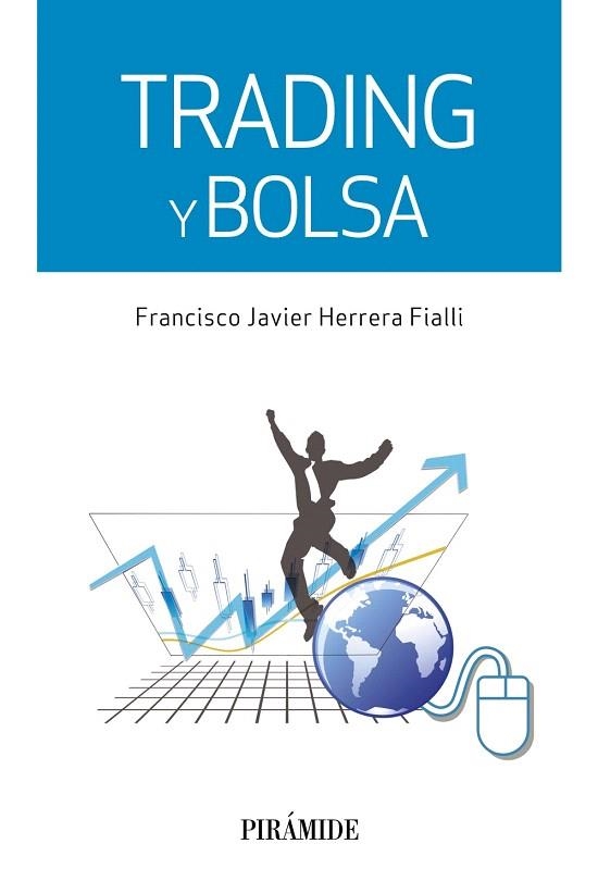 TRADING Y BOLSA | 9788436834086 | HERRERA FIALLI, FRANCISCO JAVIER | Llibreria La Gralla | Llibreria online de Granollers