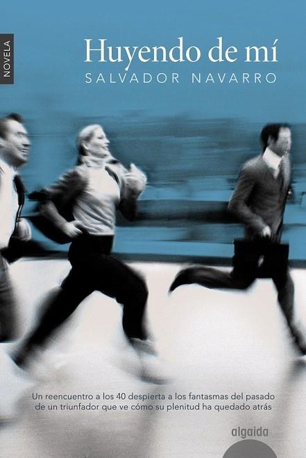 HUYENDO DE MÍ | 9788490672228 | NAVARRO, SALVADOR | Llibreria La Gralla | Librería online de Granollers