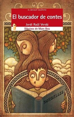 BUSCADOR DE CONTES, EL | 9788490265307 | VERDÚ PONS, JORDI RAÜL/BOU PERIS, MARC | Llibreria La Gralla | Librería online de Granollers