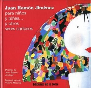 JUAN RAMÓN JIMÉNEZ PARA NIÑOS Y NIÑAS | 9788479604707 | JIMENEZ, JUAN RAMON | Llibreria La Gralla | Librería online de Granollers