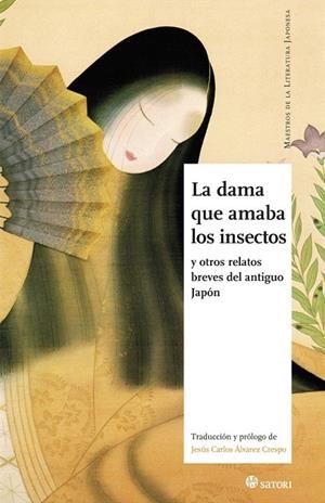 DAMA QUE AMABA LOS INSECTOS Y OTROS RELATOS BREVES DEL ANTIGUO JAPÓN, LA | 9788494286155 | VV.AA | Llibreria La Gralla | Librería online de Granollers