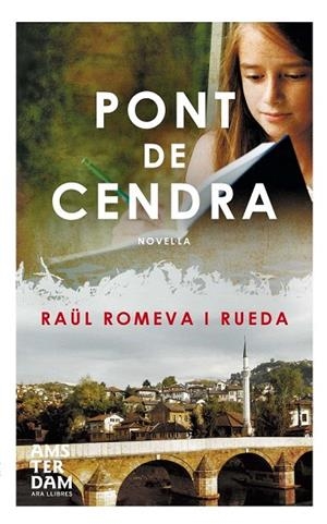 PONT DE CENDRA | 9788415645665 | ROMEVA I RUEDA, RAÜL | Llibreria La Gralla | Librería online de Granollers