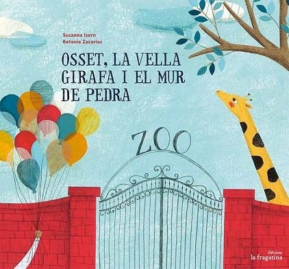 OSSET, LA VELLA GIRAFA I EL MUR DE PEDRA | 9788416226986 | ISERN ÍÑIGO, SUSANNA | Llibreria La Gralla | Librería online de Granollers