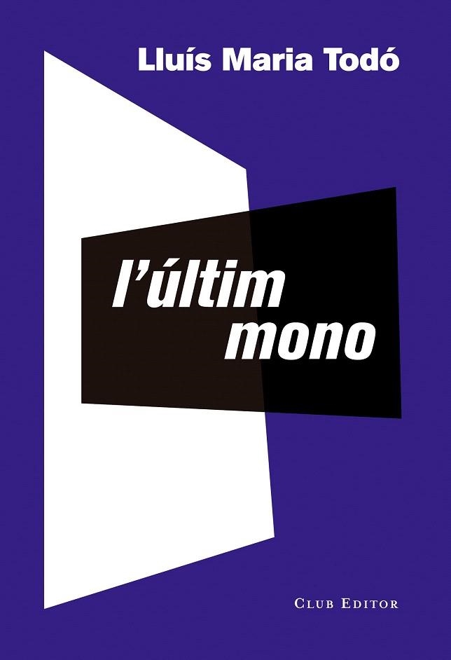 ÚLTIM MONO, L' | 9788473291941 | TODÓ, LLUÍS MARIA | Llibreria La Gralla | Llibreria online de Granollers