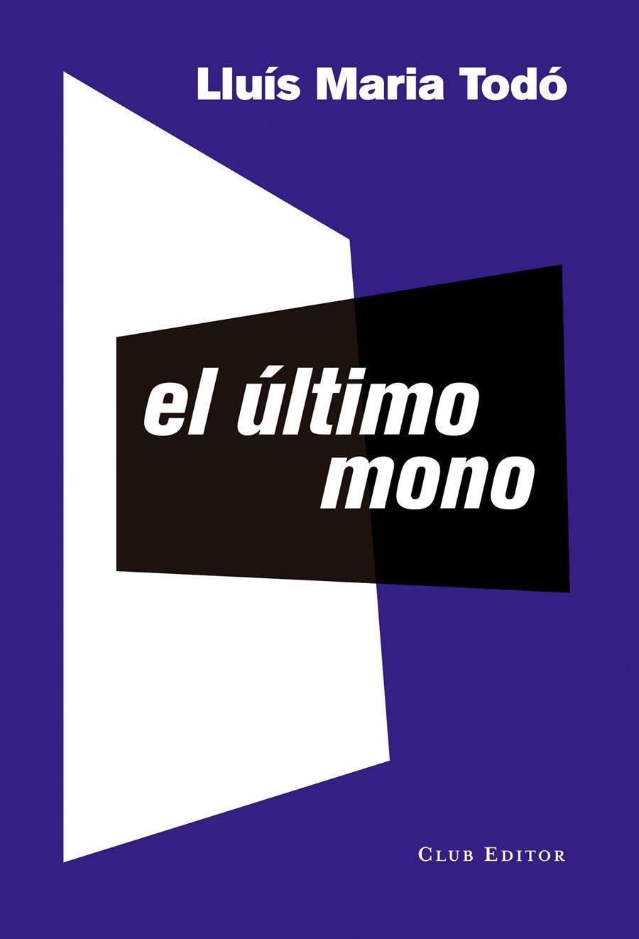 ÚLTIMO MONO, EL | 9788473291958 | TODÓ, LLUÍS MARIA | Llibreria La Gralla | Llibreria online de Granollers