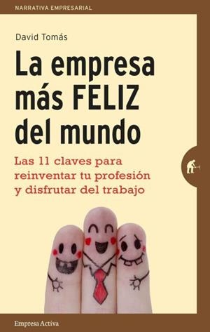 EMPRESA MÁS FELIZ DEL MUNDO, LA | 9788492921287 | TOMÁS, DAVID | Llibreria La Gralla | Librería online de Granollers