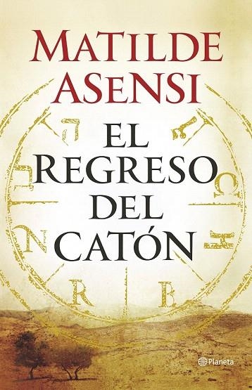 REGRESO DEL CATÓN, EL | 9788408145820 | ASENSI, MATILDE | Llibreria La Gralla | Llibreria online de Granollers