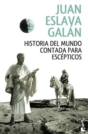 HISTORIA DEL MUNDO CONTADA PARA ESCÉPTICOS (BOLSILLO TAPA DURA) | 9788408146858 | ESLAVA GALÁN, JUAN | Llibreria La Gralla | Librería online de Granollers