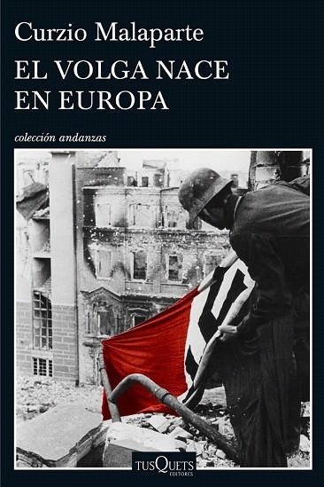 VOLGA NACE EN EUROPA, EL | 9788490661765 | MALAPARTE, CURZIO | Llibreria La Gralla | Llibreria online de Granollers