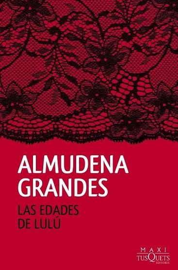 EDADES DE LULÚ, LAS (BOLSILLO TAPA DURA) | 9788490661819 | GRANDES, ALMUDENA | Llibreria La Gralla | Llibreria online de Granollers