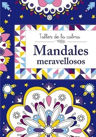 TALLER DE LA CALMA. MANDALES MERAVELLOSOS | 9788499066622 | VV. AA. | Llibreria La Gralla | Librería online de Granollers
