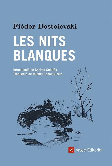 NITS BLANQUES, LES | 9788416139668 | DOSTOIEVSKI, FIÓDOR | Llibreria La Gralla | Llibreria online de Granollers