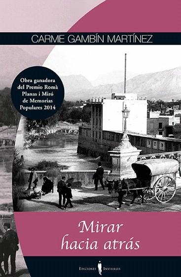 MIRAR HACIA ATRÁS | 9788494419508 | GAMBÍN MARTÍNEZ, CARME | Llibreria La Gralla | Librería online de Granollers