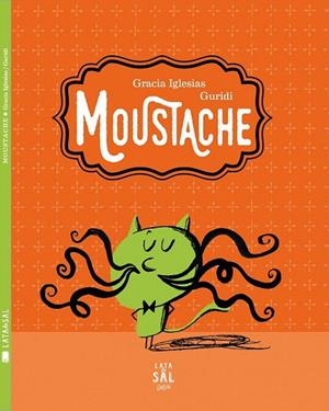 MOUSTACHE (CASTELLANO) | 9788494434310 | IGLESIAS, GRACIA | Llibreria La Gralla | Librería online de Granollers