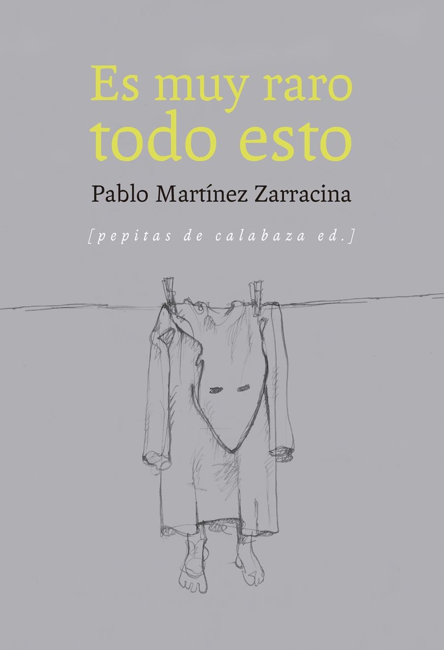 ES MUY RARO TODO ESTO | 9788415862451 | MARTÍNEZ ZARRACINA, PABLO | Llibreria La Gralla | Llibreria online de Granollers