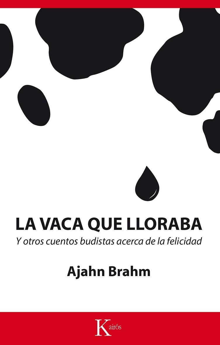 VACA QUE LLORABA, LA | 9788499884660 | BRAHM, AJAHN | Llibreria La Gralla | Librería online de Granollers