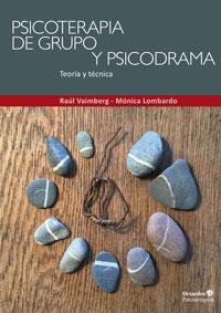 PSICOTERAPIA DE GRUPO Y PSICODRAMA | 9788499217871 | VAIMBERG GRILLO, RAÚL/LOMBARDO CUETO, MÓNICA | Llibreria La Gralla | Librería online de Granollers